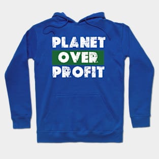 Planet Over Profit - Earth Day Climate Change   earth day 2024 Hoodie